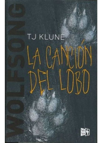 La Canción Del Lobo - Wolfsong - T. J. Klune