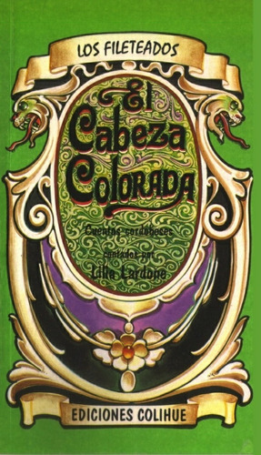 Cabeza Colorada, El, De Lilia María Lardone. Editorial Colihue, Tapa Blanda, Edición 1 En Español
