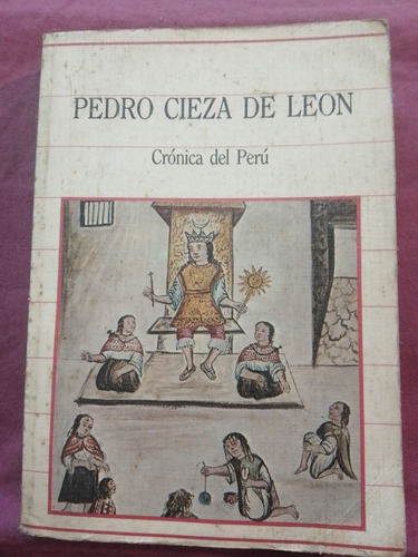 Crónica Del Perú - Pedro Cieza De León / Sarpe 1986