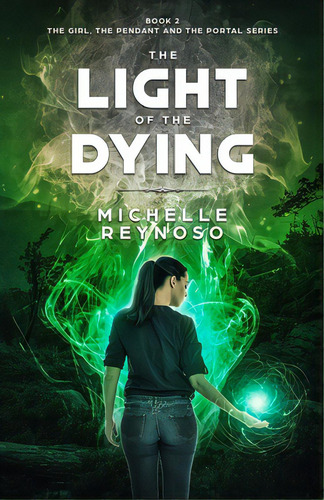 The Light Of The Dying, De Reynoso, Michelle. Editorial Lightning Source Inc, Tapa Blanda En Inglés