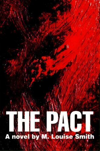 The Pact, De M Louise Smith. Editorial Iuniverse, Tapa Dura En Inglés