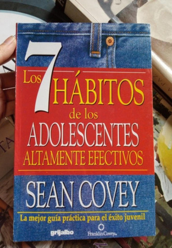 Los 7 Hábitos De Los Adolescentes, Sean Covey