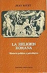 Libro Religion Romana, La . Historia Politica Y Psicologica