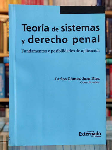 Teoría De Sistemas Y Derecho Penal 