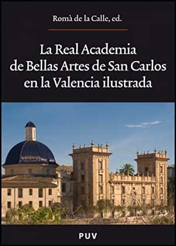 Libro La Real Academia De Bellas Artes De San Carl De Roma D