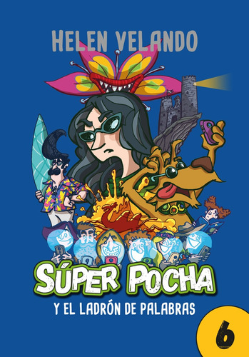 Super Pocha 6 - El Ladrón De Palabras - Helen Velando