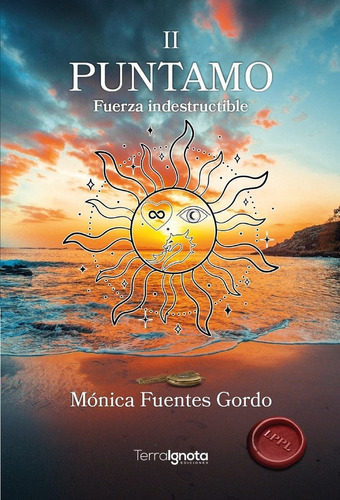 Puntamo Ii, De Fuentes Gordo, Mónica. Editorial Terra Ignota Ediciones, Tapa Blanda En Español