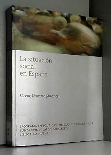 Libro La Situacion Social En Espana  De Navarro Vicenc