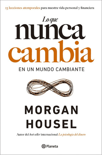 Que Nunca Cambia, Lo - Morgan Housel