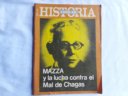 Todo Es Historia N° 225 Enero 1986 - Mazza Mal De Chagas