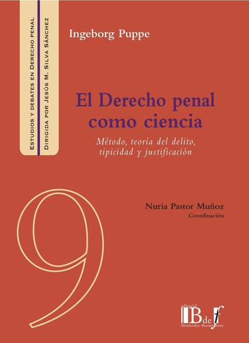 El Derecho Penal Como Ciencia - Puppe, Ingeborg