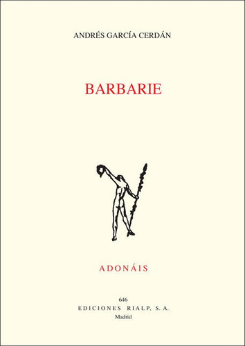 Barbarie, De García Cerdán, Andrés. Editorial Ediciones Rialp, S.a., Tapa Blanda En Español