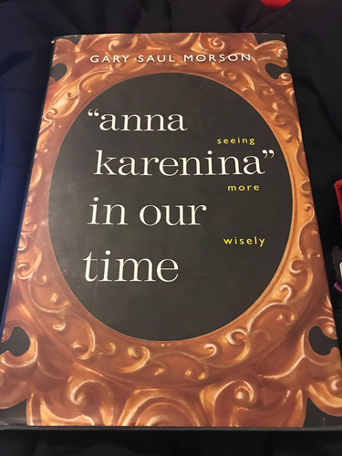 Anna Karenina In Our Time, De Morson, Gary Saul. Editorial Yale University Press, Tapa Dura En Inglés