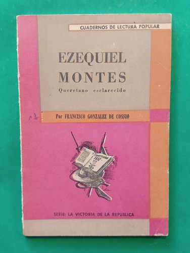 Ezequiel Montes . Francisco González De Cossio
