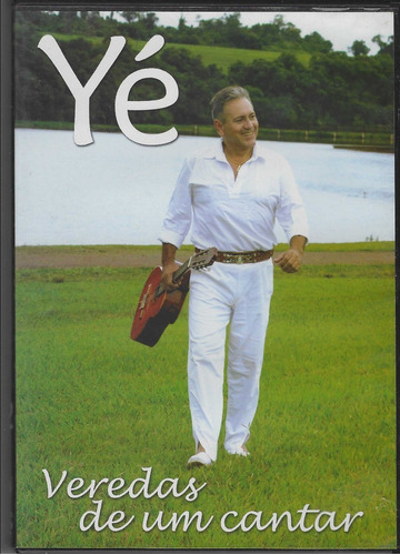 Dvd - Yé - Veredas De Um Cantar