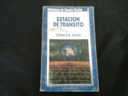 Bib De Ciencia Ficcion 4 Estacion De Transito - C.d. Simak