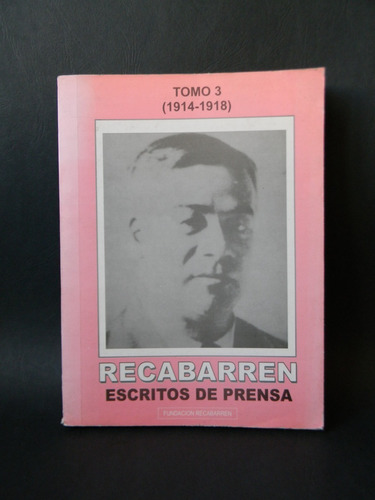 Recabarren Escritos De Prensa Tomo 3 (1914-1918)