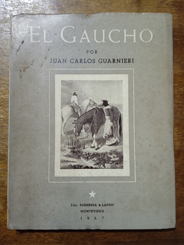 El Gaucho - Juan Carlos Guarnieri 