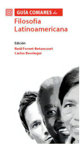 Guãâa Comares De Filosofãâa Latinoamericana, De Fornet Betancourt, Raúl. Guía Comares, Vol. 1. Editorial Editorial Comares, Tapa Blanda En Español