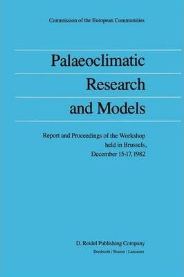 Libro Palaeoclimatic Research And Models - Anver Ghazi