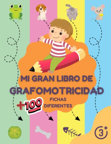 Mi Gran Libro De Grafomotricidad: Mas De 100 Actividades De