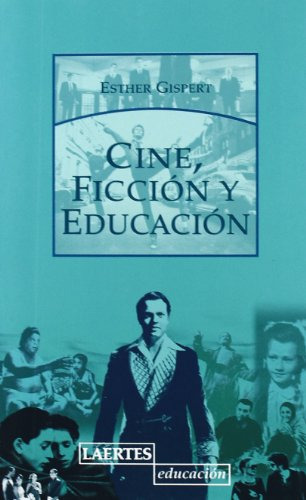 Libro Cineficcion Y Educacion  De Gispert Pellicer Est