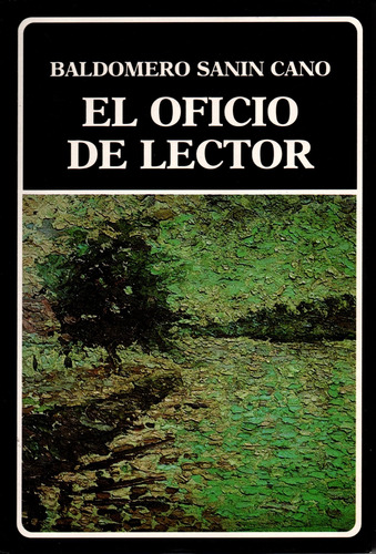 El Oficio De Lector (48) - Baldomero Sanín Cano