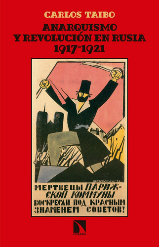 Anarquismo Y Revoluciãâ³n En Rusia (1917-1921), De Taibo Arias, Calos. Editorial Los Libros De La Catarata, Tapa Blanda En Español