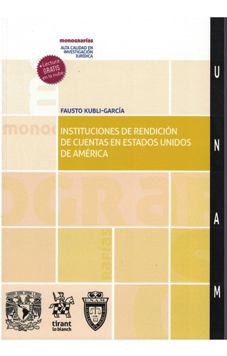 Instituciones De Rendición De Cuentas En Estados Unidos De América, De Kubli García, Fausto. Editorial Tirant Lo Blanch, Tapa Pasta Blanda En Español