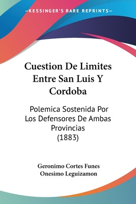 Libro Cuestion De Limites Entre San Luis Y Cordoba: Polem...