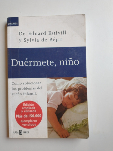 Imagen 1 de 1 de Duermete Niño Eduard Estivill Sylvia De Bejar