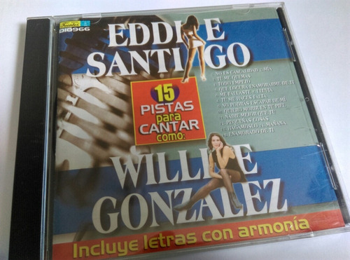 Cd Eddie Santiago/willie Gonzalez--15 Pistas Para Cantar Ljp