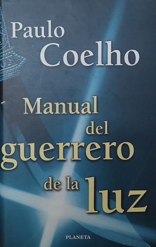 Manual Del Guerrero De La Luz - Paulo Coelho