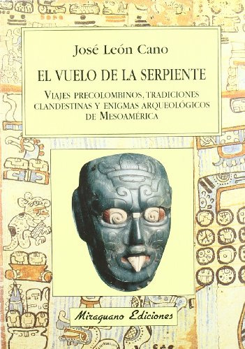 Libro Vuelo De La Serpiente El De Leon Cano Jose Grupo Conti