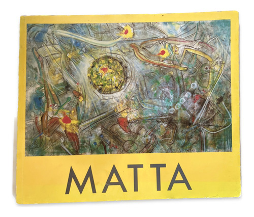 Roberto Matta El Año De Los Tres 000. Ilustrado 2000 Expo