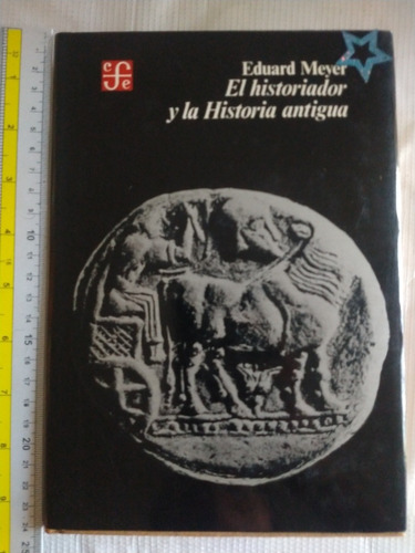 Libro El Historiador Y La Historia Antigua Eduard Meyer Y