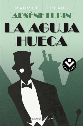 La Aguja Hueca, De Leblanc, Maurice. Serie Roca Bolsillo Editorial Roca Bolsillo, Tapa Blanda En Español, 2022