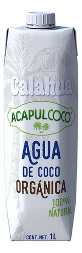 4 Pza Agua De Coco Calahua Acapulcoco Orgánica 1 L