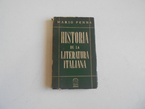 Historia De La Literatura Italiana.             Mario Penna.