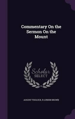 Libro Commentary On The Sermon On The Mount - August Thol...