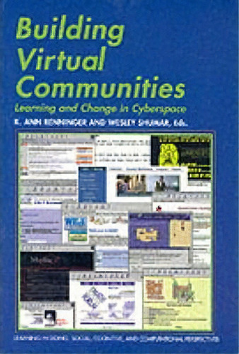 Learning In Doing: Social, Cognitive And Computational Perspectives: Building Virtual Communities..., De K. Ann Renninger. Editorial Cambridge University Press, Tapa Blanda En Inglés