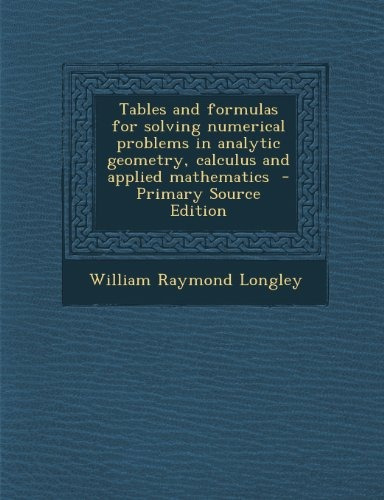 Tables And Formulas For Solving Numerical Problems In Analyt