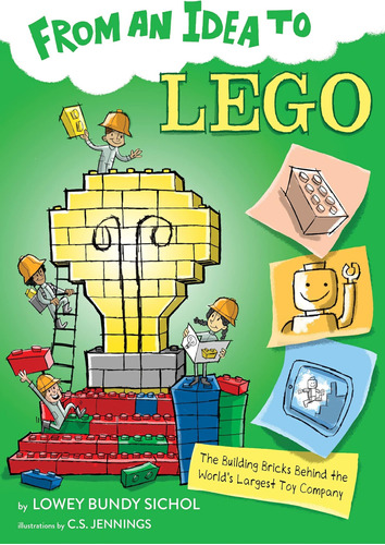 Libro: From An Idea To Lego: The Building Bricks Behind The 