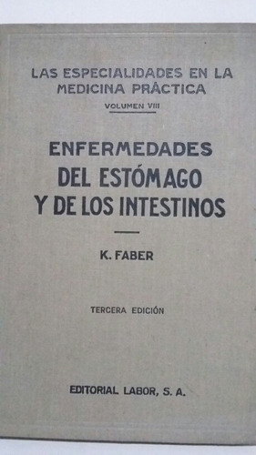 Enfermedades Del Estómago Y De Los Intestinos.  Por K. Faber