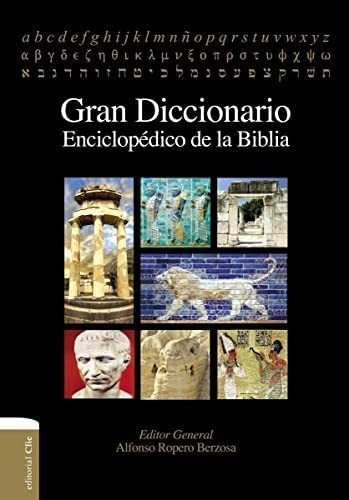 Libro: Gran Diccionario Enciclopédico De La Biblia (spanish