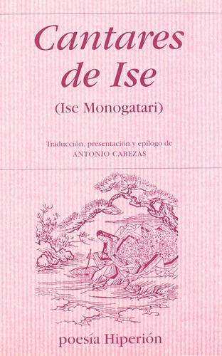 Cantares De Ise: Sin Datos, De Cantares De Ise (ise Monotagari). Serie Sin Datos, Vol. 0. Editorial Hiperión, Tapa Blanda, Edición Sin Datos En Español, 2013