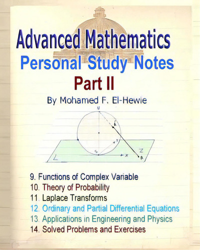 Advanced Mathematics Personal Study Notes- Part Ii, De El-hewie, Mohamed F.. Editorial Createspace, Tapa Blanda En Inglés