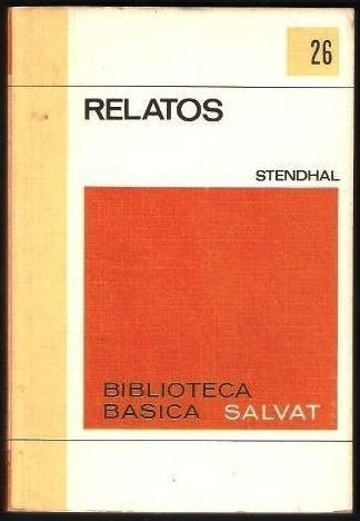 Relatos - Stendhal - Biblioteca Básica Salvat Nº 26 - Madrid