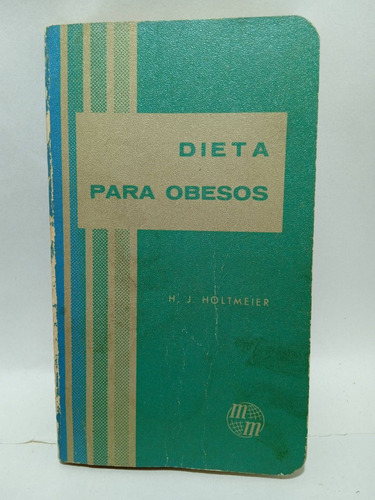 Dieta Para Obesos - Holtmeier - Manual Moderno - 1969