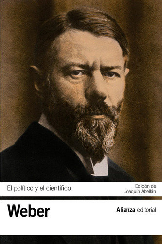 El Político Y El Científico, de Weber, Max. Editorial Alianza, tapa blanda en español, 2021